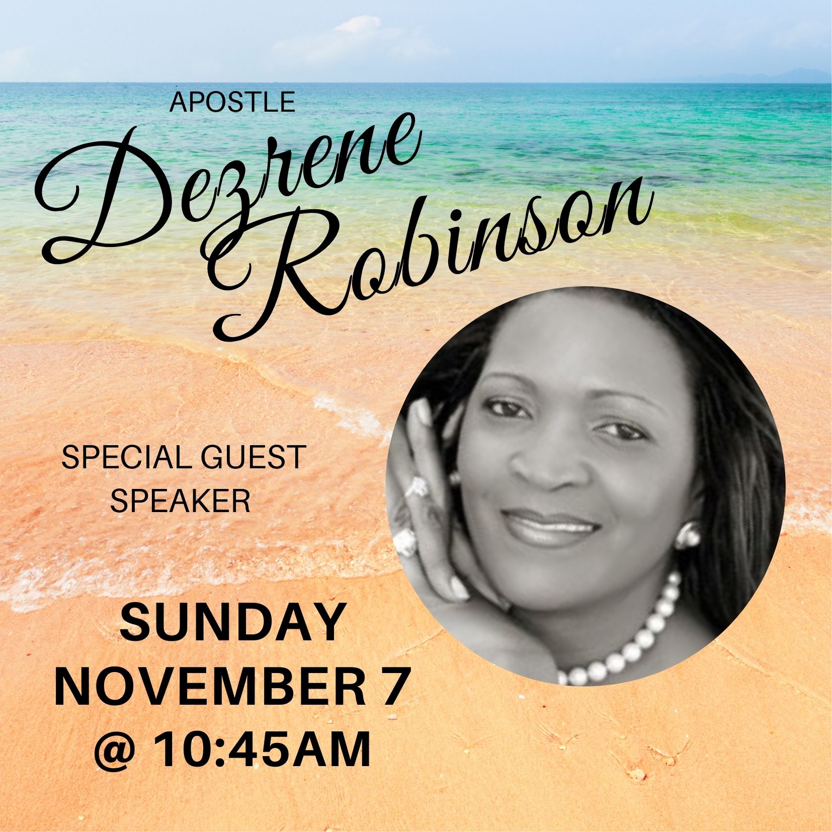 SPECIAL GUEST APOSTLE DEZRENE ROBINSON